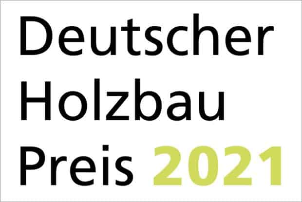 Auslobung des Deutschen Holzbaupreises 2021 gestartet